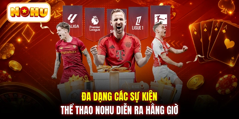 Đa dạng các sự kiện thể thao NOHU diễn ra hằng giờ