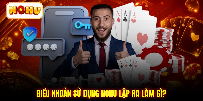 Điều khoản sử dụng NOHU lập ra làm gì?