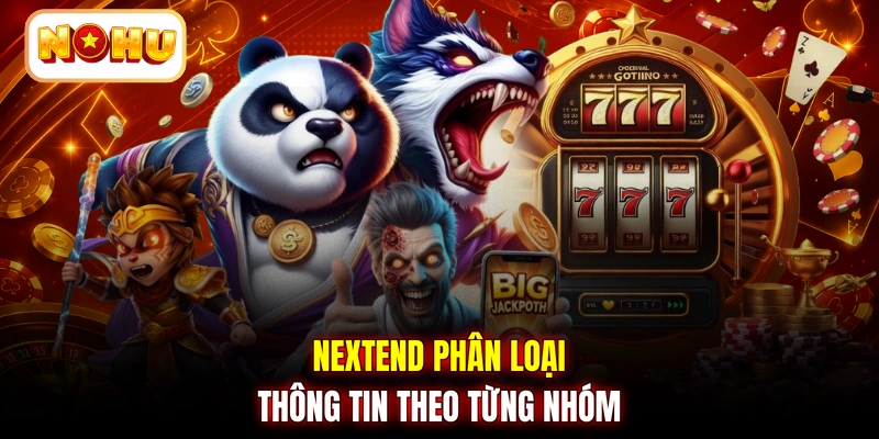 NextEnd phân loại thông tin theo từng nhóm