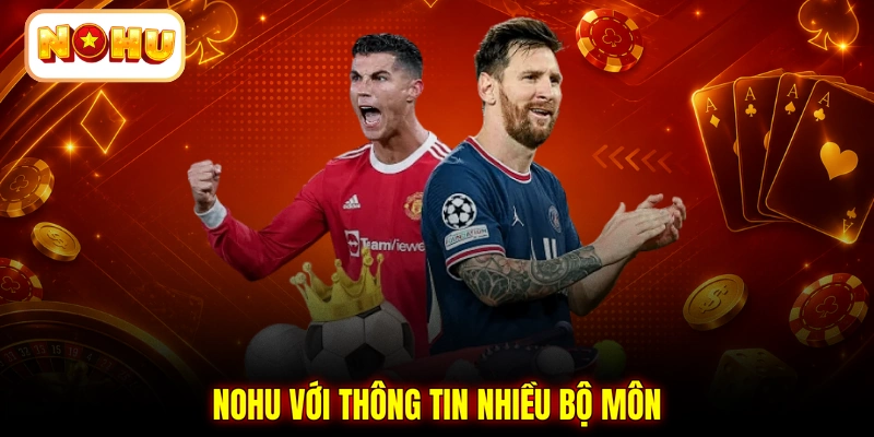 NOHU với thông tin nhiều bộ môn